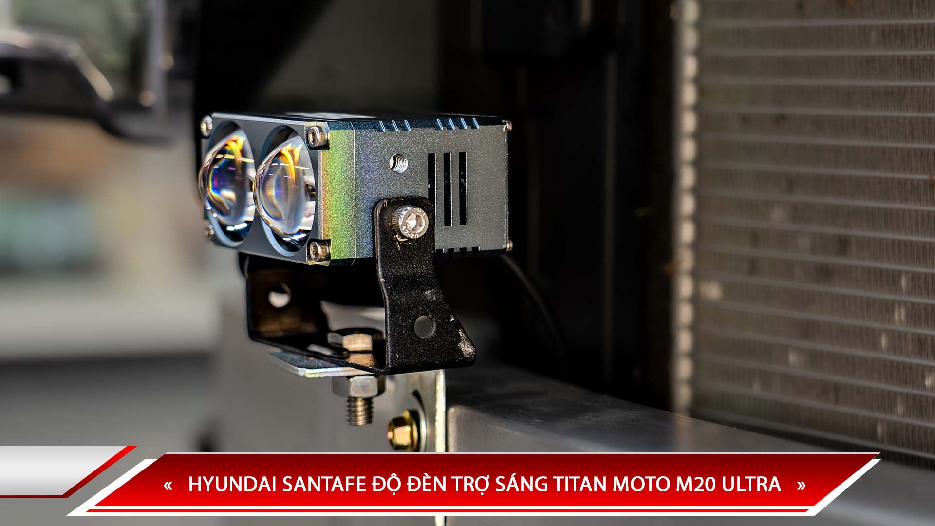 HYUNDAI SANTAFE ĐỘ ĐÈN TRỢ SÁNG TITAN MOTO M20 ULTRA